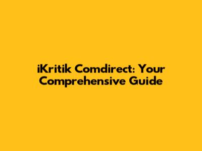 iKritik Comdirect: Your Comprehensive Guide